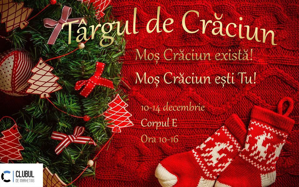 Târgul caritabil de Crăciun „Moș Crăciun există, Moș Crăciun ești TU”, la USV