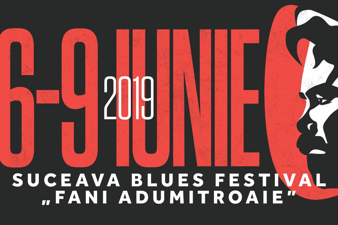 Suceava Blues Festival "Fani Adumitroaie" 2019